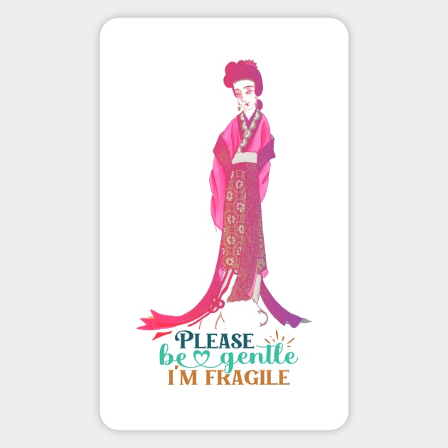 Chinese Woman in Traditional Uniform.  Please be GENTLE.  I'm FRAGILE. Sticker by OssiesArt